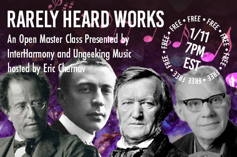 InterHarmony and Ungeeking Music Presents Rarely Heard Works