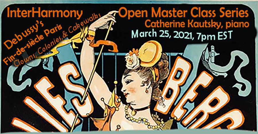 InterHarmony International School of Music Presents: Open Master Class Series: Debussy with Catherine Kautsky